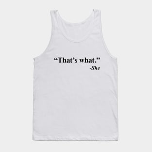 That's what she said meme Tank Top